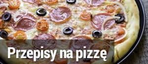 Pizza - przepisy